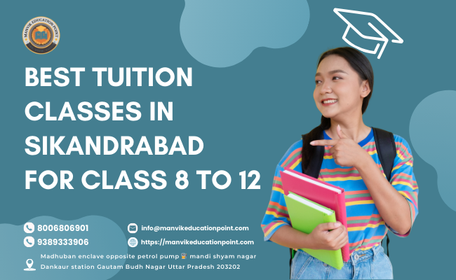Best Tuition Classes in Sikandrabad for Class 8 to 12